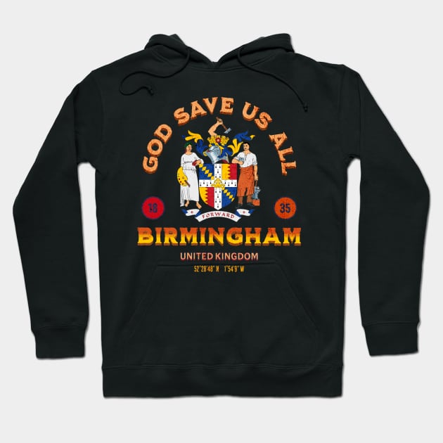 Birmingham god save us all Hoodie by Elysium Studio